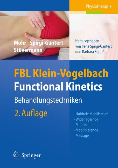 FBL Klein-Vogelbach Functional Kinetics: Behandlungstechniken - Susanne Klein-Vogelbach, Gerold Mohr, Irene Spirgi-Gantert, Ralf Stüvermann
