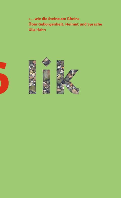 "...wie die Steine am Rhein" - Ulla Hahn