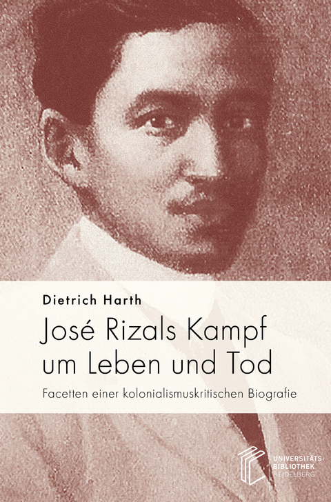 Jos&eacute; Rizals Kampf um Leben und Tod - Dietrich Harth