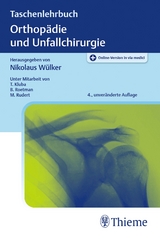 Taschenlehrbuch Orthopädie und Unfallchirurgie - Wülker, Nikolaus