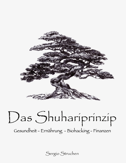 Das Shuhariprinzip - Sergio Struchen