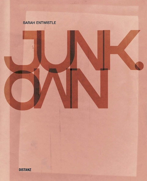 Junk Own - Sarah Entwistle