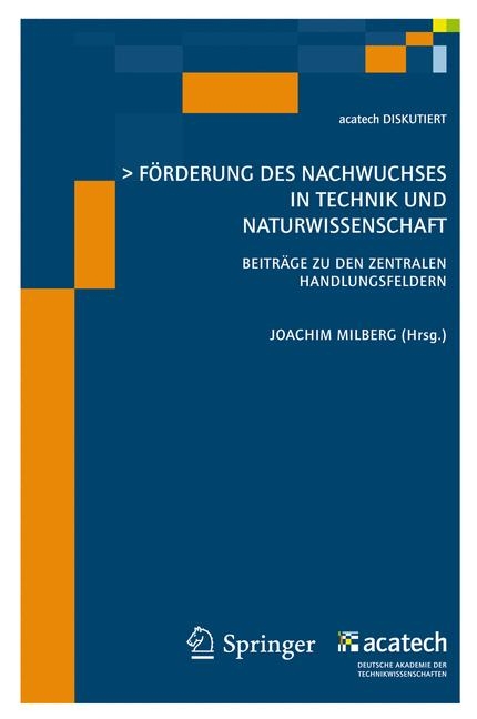 F&ouml;rderung des Nachwuchses in Technik und Naturwissenschaft - 