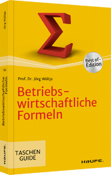 Betriebswirtschaftliche Formeln - J&ouml;rg W&ouml;ltje