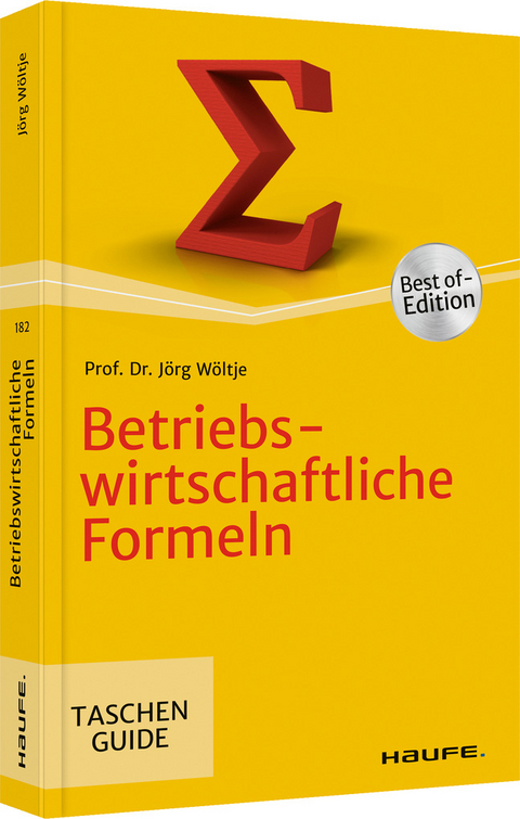 Betriebswirtschaftliche Formeln - J&ouml;rg W&ouml;ltje