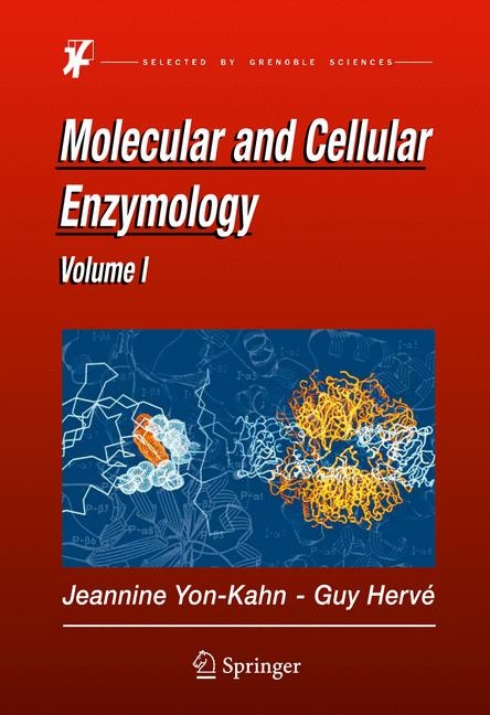Molecular and Cellular Enzymology - Jeannine Yon-Kahn, G. Herv&eacute;