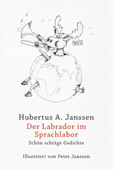 Der Labrador im Sprachlabor - Hubertus A. Janssen