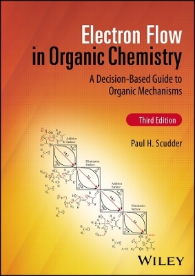 Electron Flow in Organic Chemistry - Paul H. Scudder