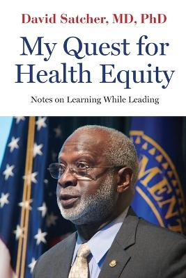 My Quest for Health Equity
