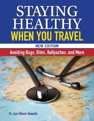 Staying Healthy When You Travel - Dr. Jane Wilson-Howarth