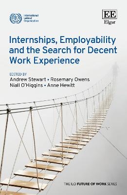 Internships, Employability and the Search for Decent Work Experience -  International Labour Office