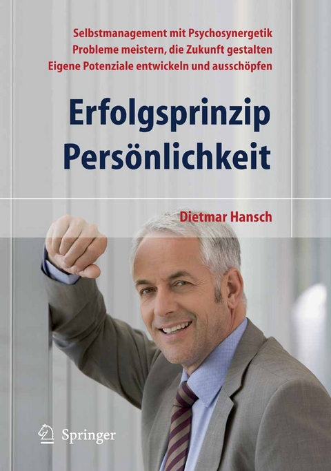 Erfolgsprinzip Persönlichkeit - Dietmar Hansch