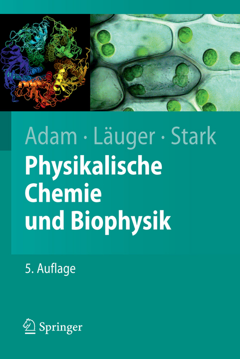 Physikalische Chemie und Biophysik -  Gerold Adam,  Peter L&auml;uger,  G&uuml;nther Stark