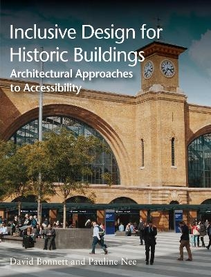 Inclusive Design for Historic Buildings - Dr David Bonnett, Pauline Nee