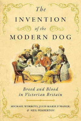 The Invention of the Modern Dog