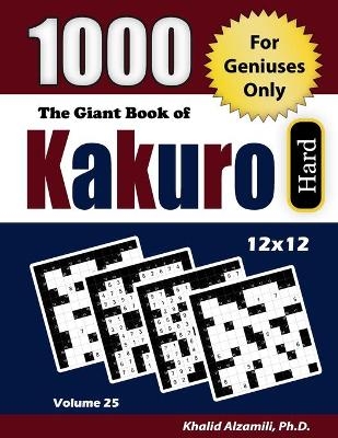 The Giant Book of Kakuro - Khalid Alzamili