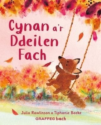 Cynan a&rsquo;r Ddeilen Fach - Julia Rawlinson