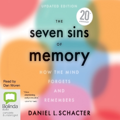 The Seven Sins of Memory - Daniel L. Schacter