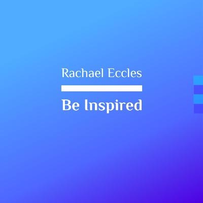 Be Inspired, Tap into Your Motivation for Success, Meditation, Self Hypnosis CD - Rachael Eccles