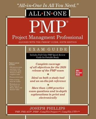 PMP Project Management Professional All-in-One Exam Guide - Joseph Phillips