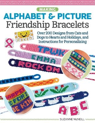 Making Alphabet & Picture Friendship Bracelets - Suzanne McNeill