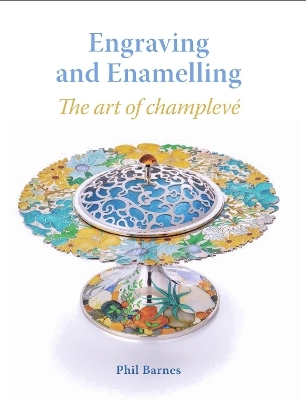 Engraving and Enamelling - Phil Barnes