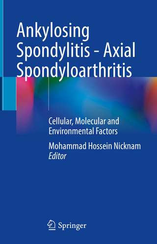 Ankylosing Spondylitis - Axial Spondyloarthritis