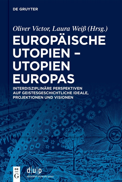 Europ&auml;ische Utopien &ndash; Utopien Europas - 