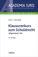 Klausurenkurs zum Schuldrecht Allgemeiner Teil - Karl-Heinz Fezer, Eva In&eacute;s Obergfell