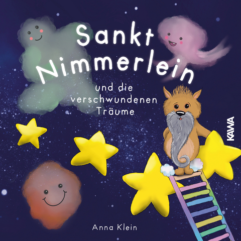 Sankt Nimmerlein und die verschwundenen Tr&auml;ume - Anna Klein