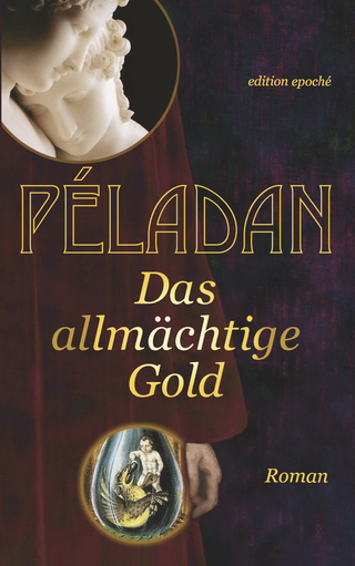 Das allmächtige Gold