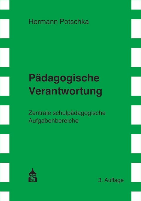 P&auml;dagogische Verantwortung - Hermann Potschka