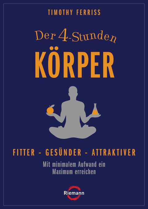 Der 4-Stunden-K&ouml;rper - Timothy Ferriss