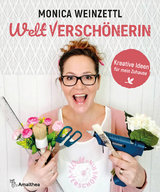 Weltversch&ouml;nerin - Monica Weinzettl