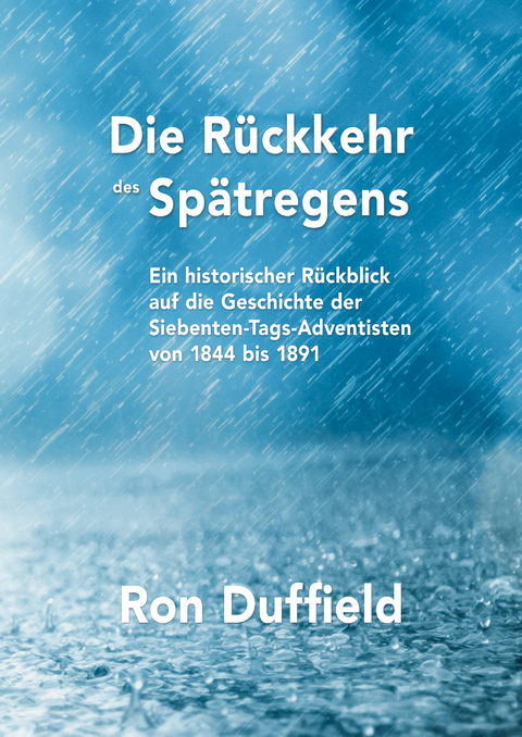 Die R&uuml;ckkehr des Sp&auml;tregens - Ron Duffield