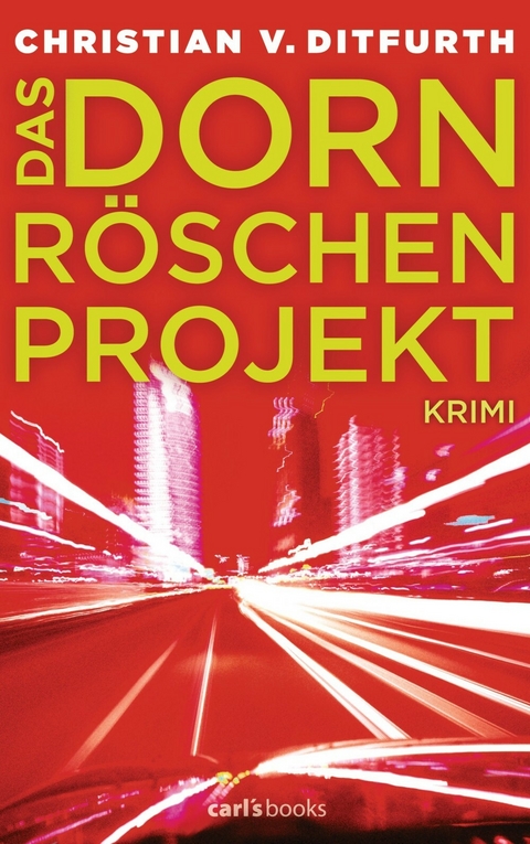 Das Dornröschen-Projekt -  Christian Ditfurth