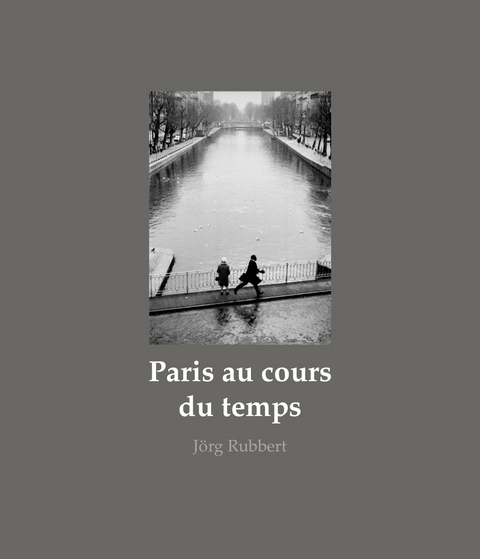 Paris au cours du temps - 