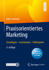 Praxisorientiertes Marketing - Ralf T. Kreutzer