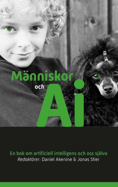 M&auml;nniskor och AI - Daniel Akenine, Jonas Stier