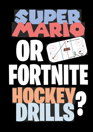 Super Mario or Fortnite Hockey Drills?