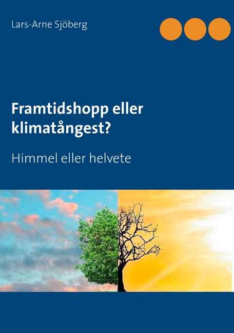 Framtidshopp eller klimat&aring;ngest? - Lars-Arne Sj&ouml;berg
