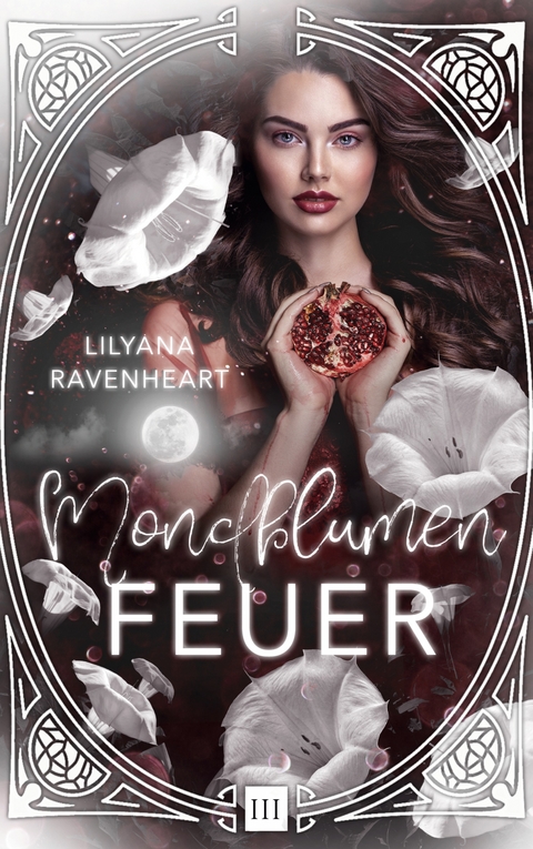 Mondblumenfeuer - Lilyana Ravenheart
