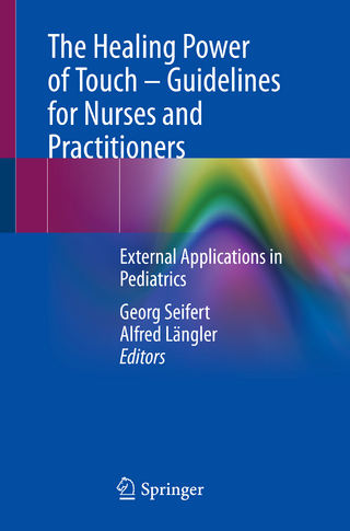 The Healing Power of Touch – Guidelines for Nurses and Practitioners