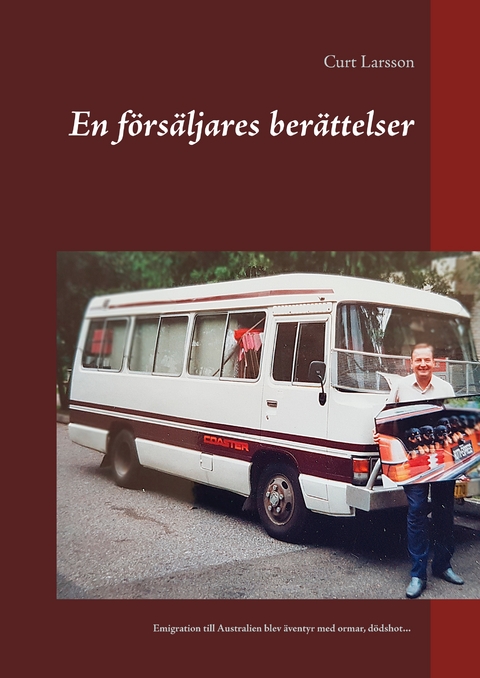 En f&ouml;rs&auml;ljares ber&auml;ttelser - Curt Larsson