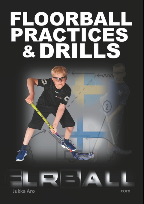 Floorball Practices and Drills - Jukka Aro