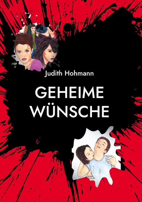 Geheime W&uuml;nsche - Judith Hohmann