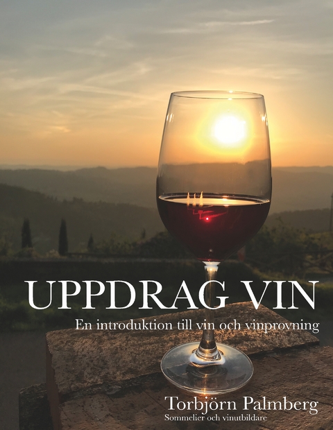 Uppdrag vin - Torbj&ouml;rn Palmberg