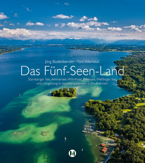 Das F&uuml;nf-Seen-Land - J&ouml;rg Bodenbender, Tom Werneck