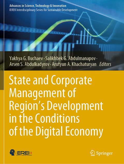 State and Corporate Management of Region&rsquo;s Development in the Conditions of the Digital Economy - 