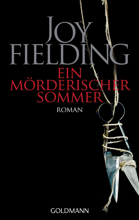 Ein m&ouml;rderischer Sommer - Joy Fielding